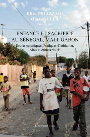 Enfance et sacrifice au Sénégal, Mali, Gabon