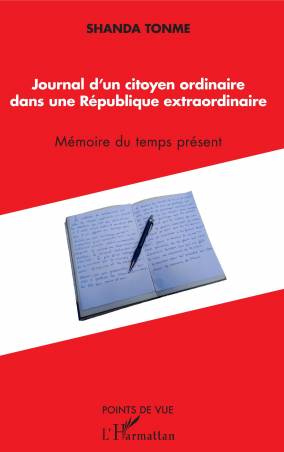Journal d'un citoyen ordinaire dans une République extraordinaire de Jean-Claude Shanda Tonme