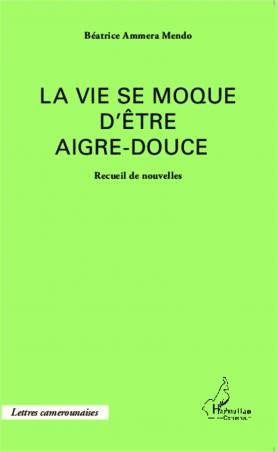 La vie se moque d'être aigre-douce