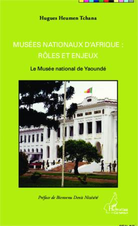 Musées nationaux d'Afrique : rôles et enjeux