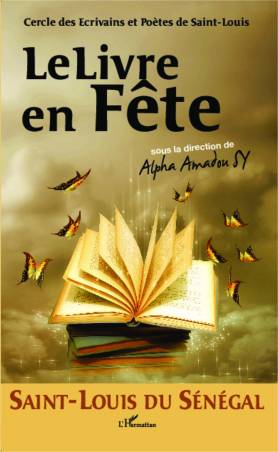 Saint-Louis du Sénégal  Le Livre en Fête de Alpha Amadou Sy