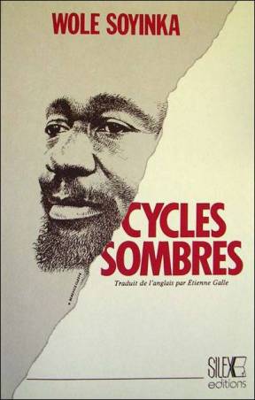 Cycles sombres de Wole Soyinka