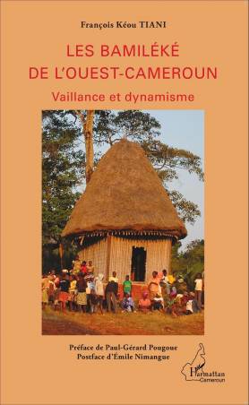 Les Bamiléké de l&#039;Ouest-Cameroun