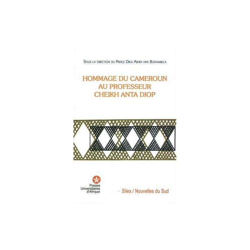 Hommage du Cameroun au Professeur Cheikh Anta Diop