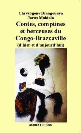 Contes, comptines et berceuses du Congo-Brazzaville