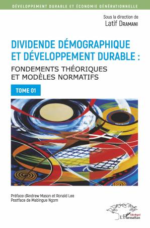 Dividende démographique et développement durable Tome 1 de Latif Dramani