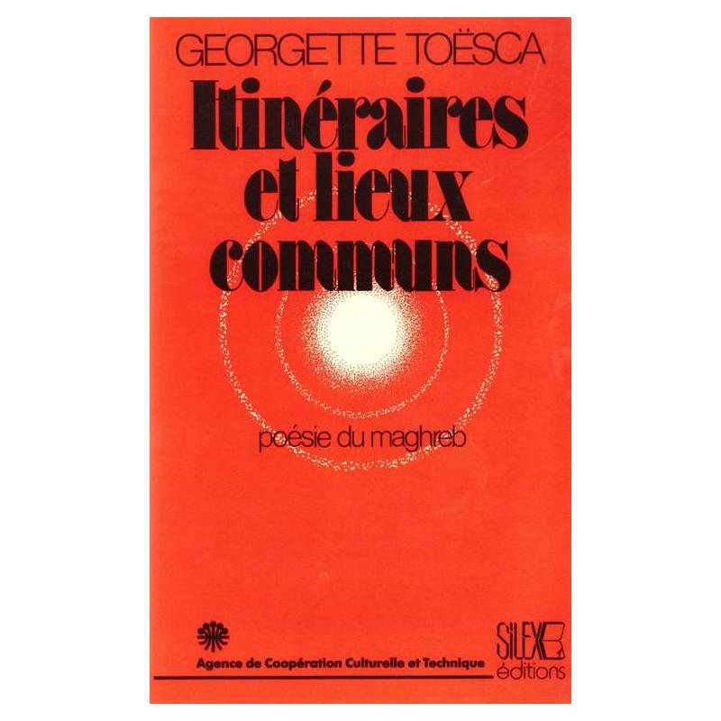 Itinéraires et lieux communs, poésie du Maghreb de Georgette Toësca