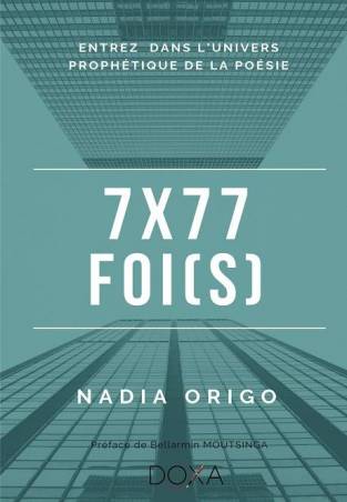 7x77 FOI(S) de Nadia Orogo