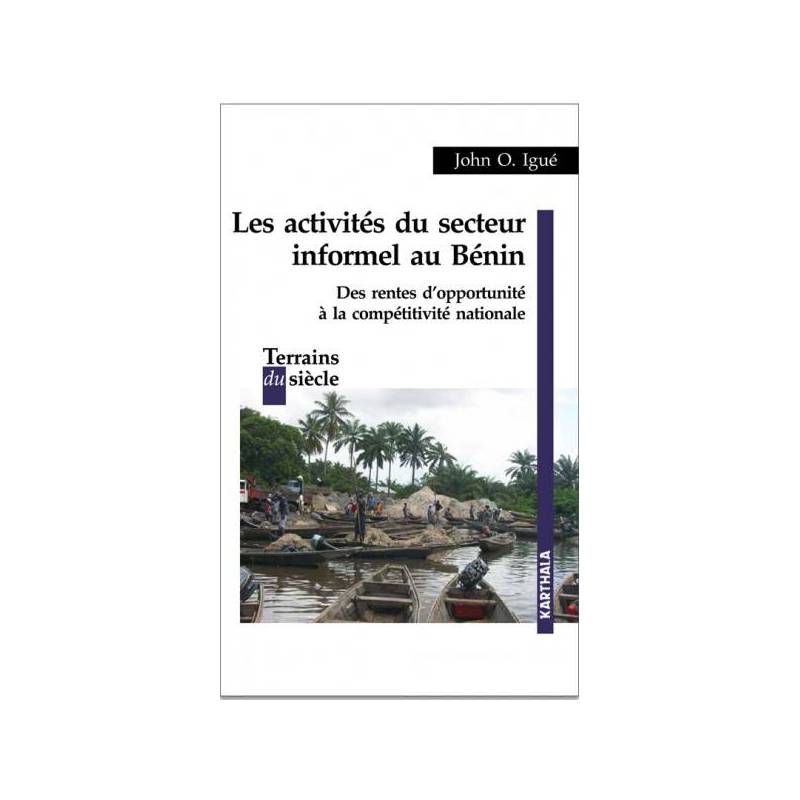 Les activités du secteur informel au Bénin de John O. Igué