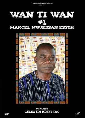 WAN TI WAN 1 - Marcel N'Guessan ESSOH