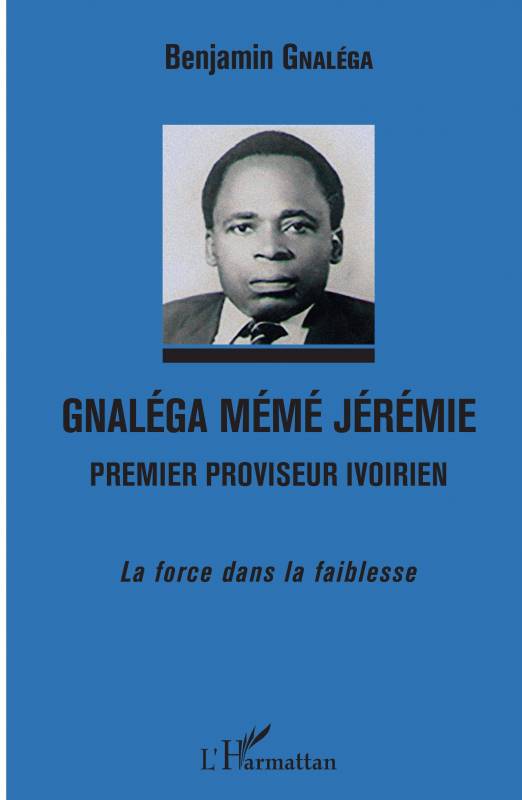 Gnaléga Mémé Jérémie Premier proviseur ivoirien