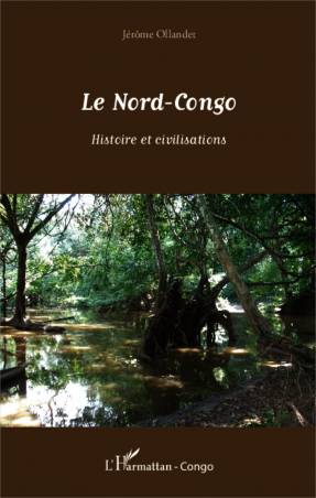 Le Nord-Congo de Jérôme Ollandet