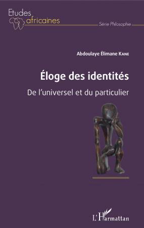 Éloge des identités de Abdoulaye Elimane Kane
