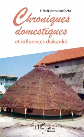 Chroniques domestiques et influences diakanké