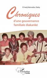 Chroniques d'une gouvernance familiale diakanké
