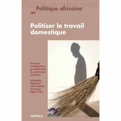 Politique africaine n°154 : Politiser le travail domestique