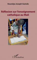 Réflexion sur l'enseignement catholique au Mali