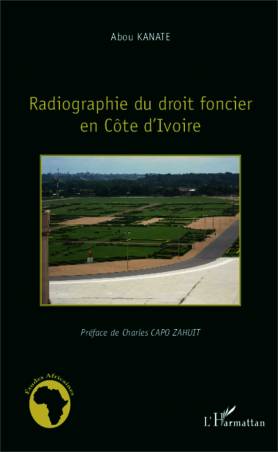 Radiographie du droit foncier en Côte d&#039;Ivoire