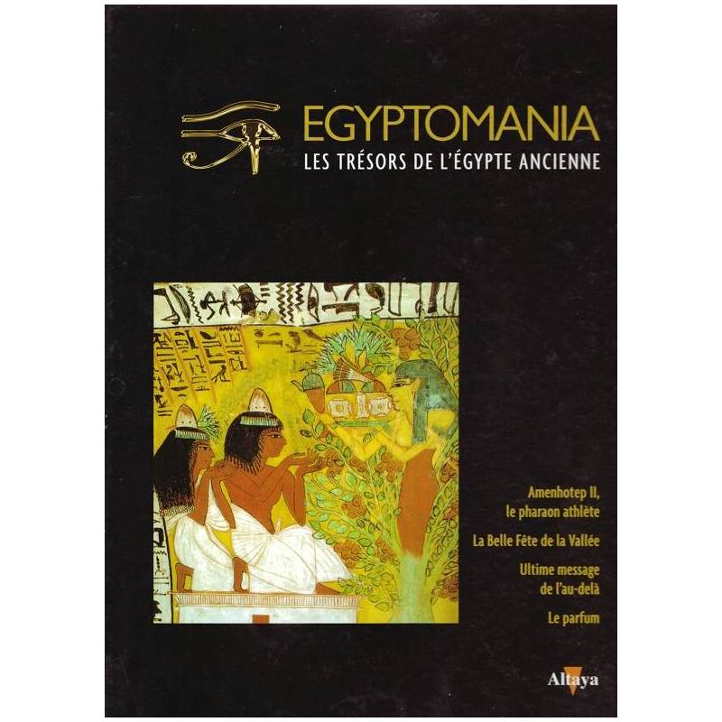 Egyptomania, les trésors de l'Egypte ancienne - numéro 21