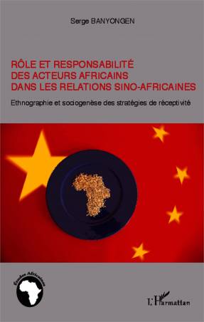 Rôle et responsabilité des acteurs africains dans les relations sino-africaines