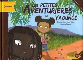 Les petites aventurières de Yaoundé de Jessica Reuss-Nliba et Stéphanie Alastra