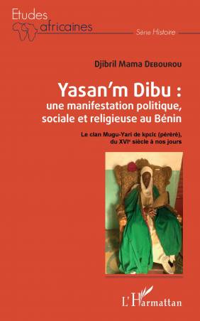 Yasan&#039;m Dibu : une manifestation politique, sociale et religieuse au Bénin