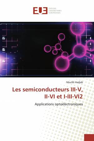 Les semiconducteurs III-V, II-VI et I-III-VI2