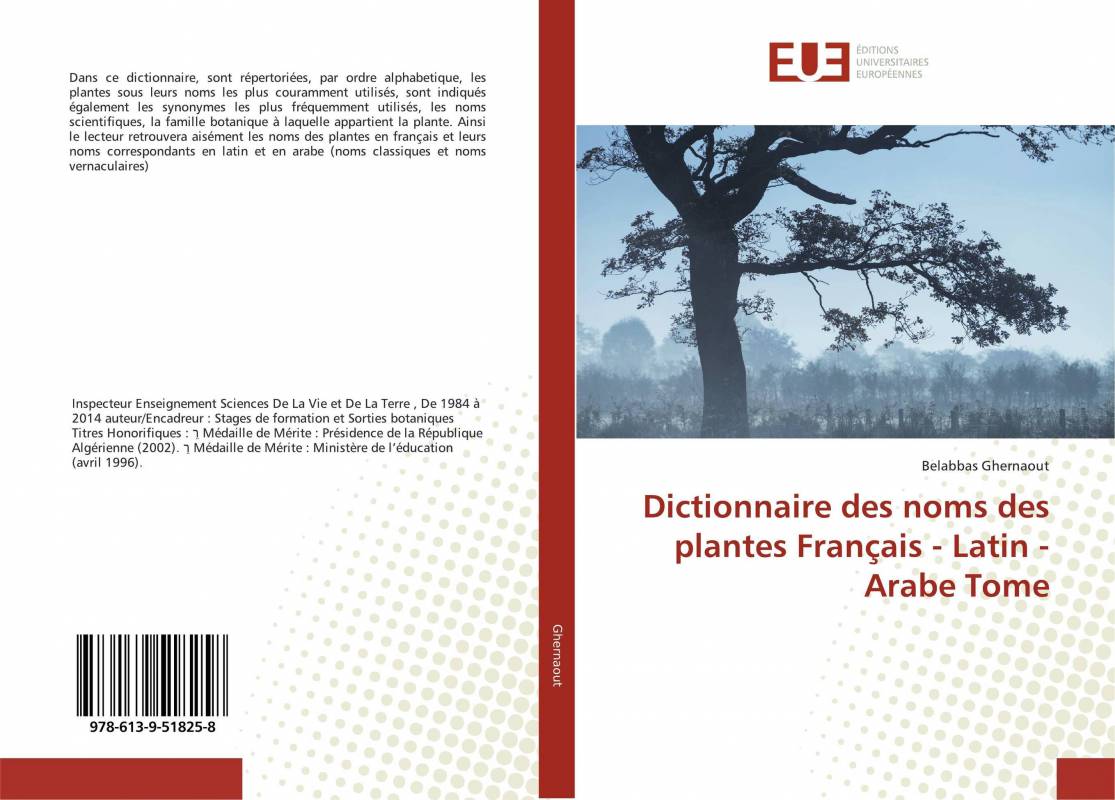 Dictionnaire des noms des plantes Français - Latin - Arabe Tome