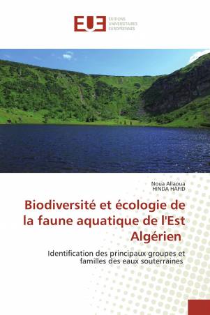 Biodiversité et écologie de la faune aquatique de l'Est Algérien