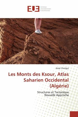 Les Monts des Ksour, Atlas Saharien Occidental (Algérie)