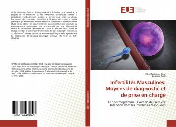 Infertilités Masculines: Moyens de diagnostic et de prise en charge