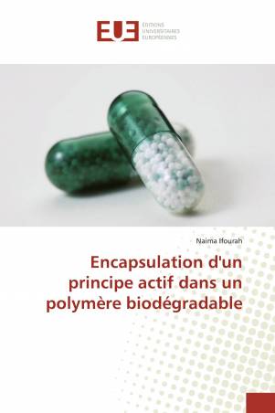 Encapsulation d'un principe actif dans un polymère biodégradable