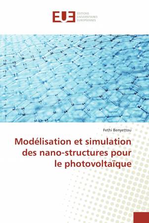 Modélisation et simulation des nano-structures pour le photovoltaïque