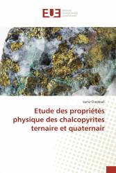 Etude des propriétés physique des chalcopyrites ternaire et quaternair