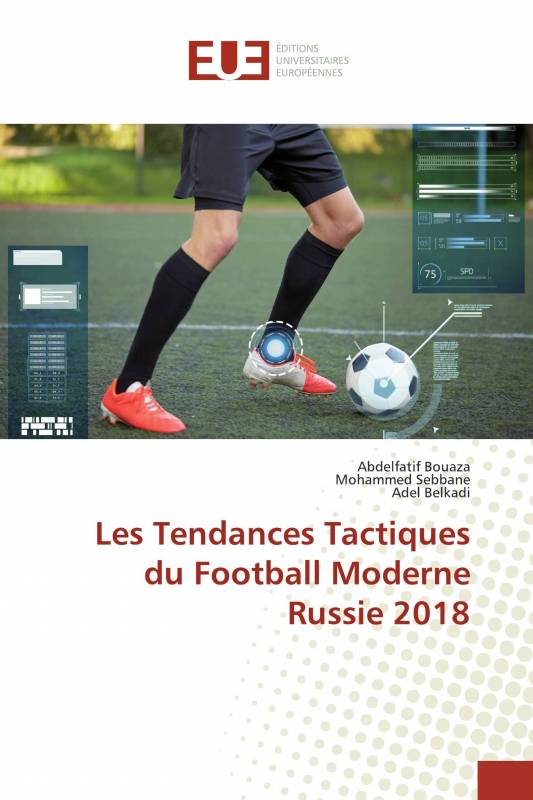 Les Tendances Tactiques du Football Moderne Russie 2018