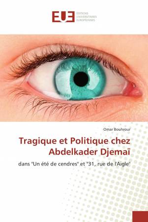 Tragique et Politique chez Abdelkader Djemaï