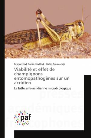 Viabilité et effet de champignons entomopathogènes sur un acridien