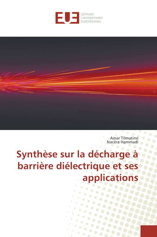 Synthèse sur la décharge à barrière diélectrique et ses applications