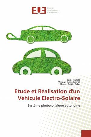 Etude et Réalisation d&#039;un Véhicule Electro-Solaire