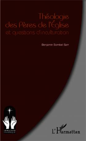 Théologie des Pères de l&#039;Eglise et questions d&#039;inculturation