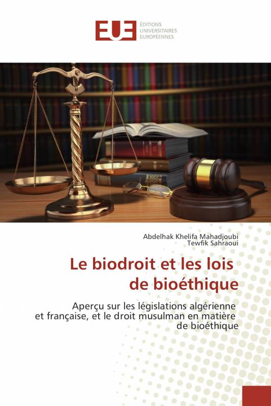 Le biodroit et les lois de bioéthique