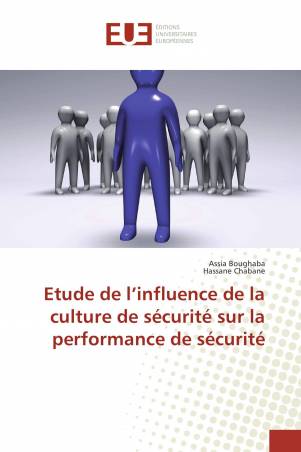 Etude de l’influence de la culture de sécurité sur la performance de sécurité