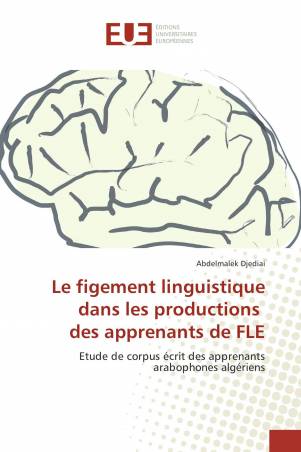 Le figement linguistique dans les productions des apprenants de FLE