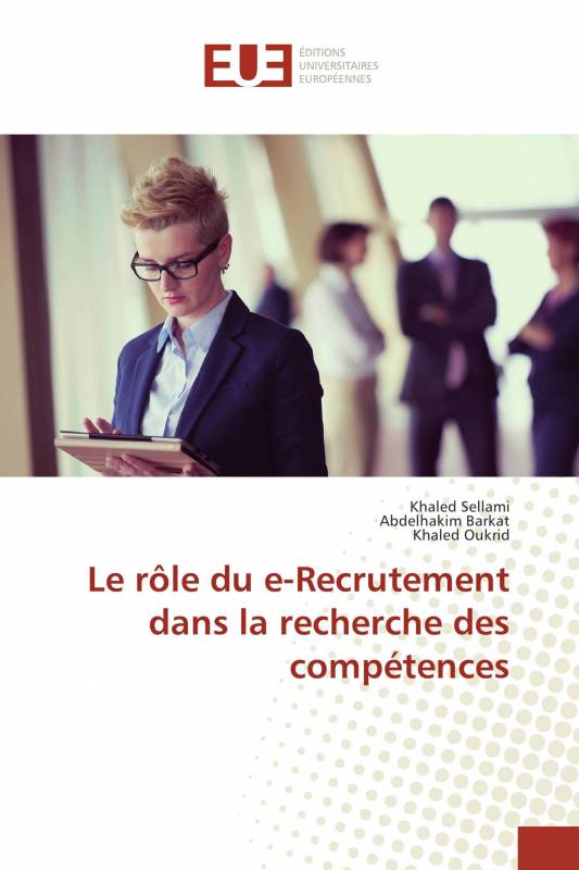 Le Role Du E Recrutement Dans La Recherche Des Competences Khaled Sellami Livres Specialises Africa Vivre