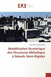 Modélisation Numérique des Structures Métallique à Nœuds Semi-Rigides