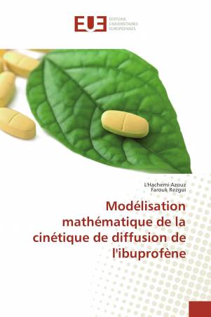 Modélisation mathématique de la cinétique de diffusion de l'ibuprofène