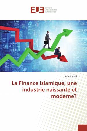La Finance islamique, une industrie naissante et moderne?