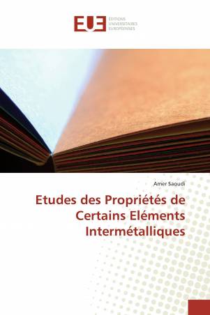 Etudes des Propriétés de Certains Eléments Intermétalliques