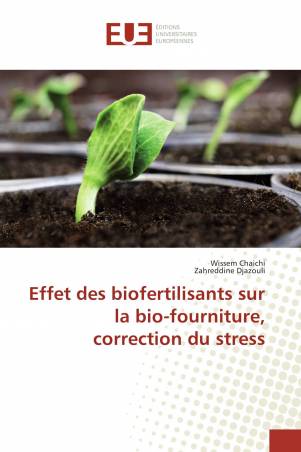 Effet des biofertilisants sur la bio-fourniture, correction du stress