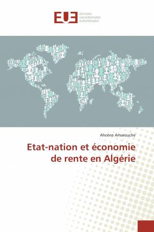Etat-nation et économie de rente en Algérie